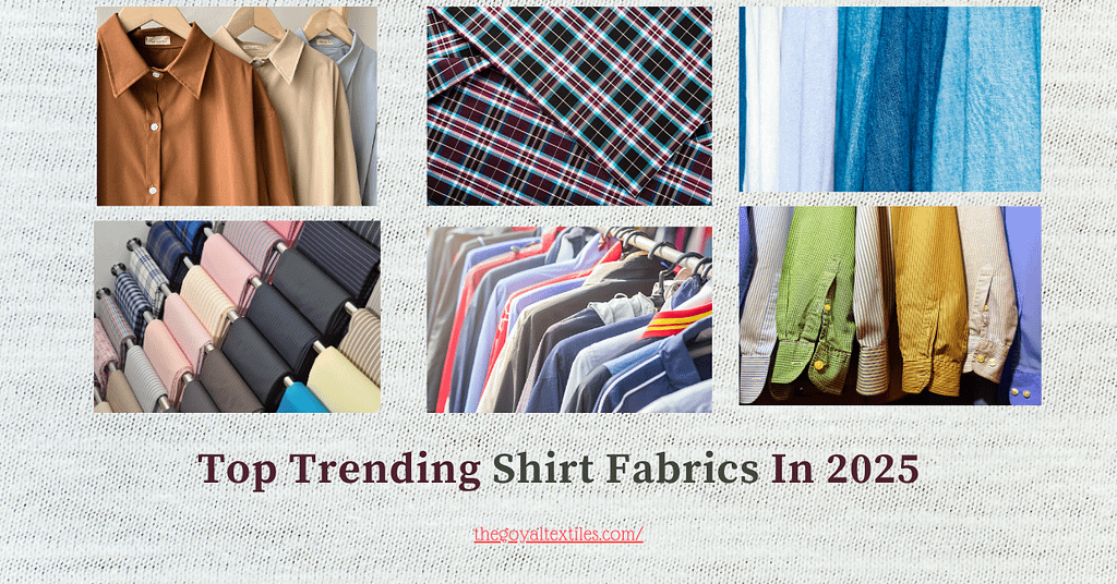 Top Trending Shirt Fabrics In 2025